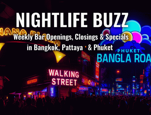 Nightlife Buzz – Weekly Bar & Massage Parlor News in Bangkok, Pattaya & Phuket