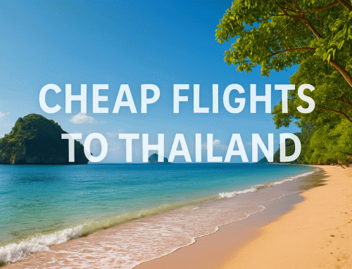 Cheap Flights to Thailand — How to Find Deals, Free Tickets & Big Savings
